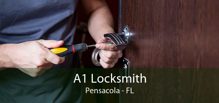 A1 Locksmith Pensacola - FL