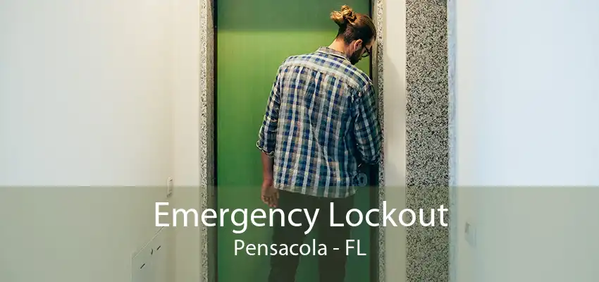 Emergency Lockout Pensacola - FL