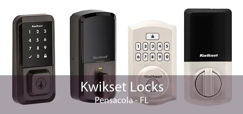 Kwikset Locks Pensacola - FL