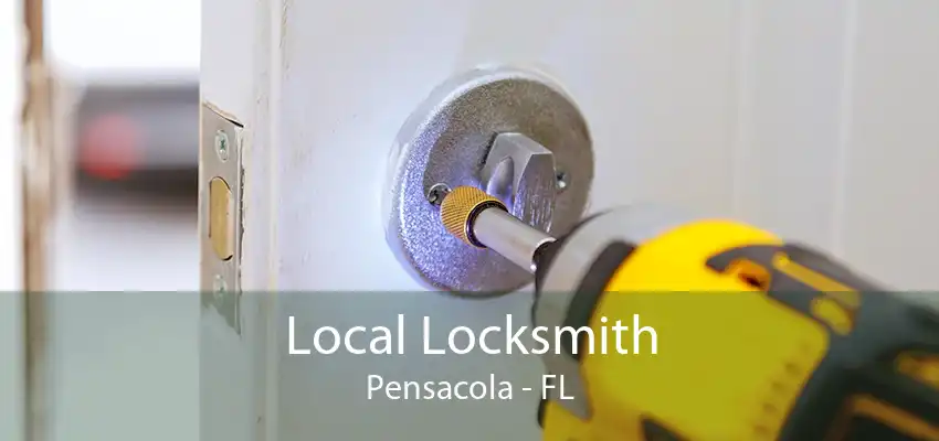 Local Locksmith Pensacola - FL