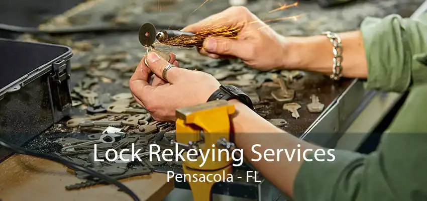 Lock Rekeying Services Pensacola - FL