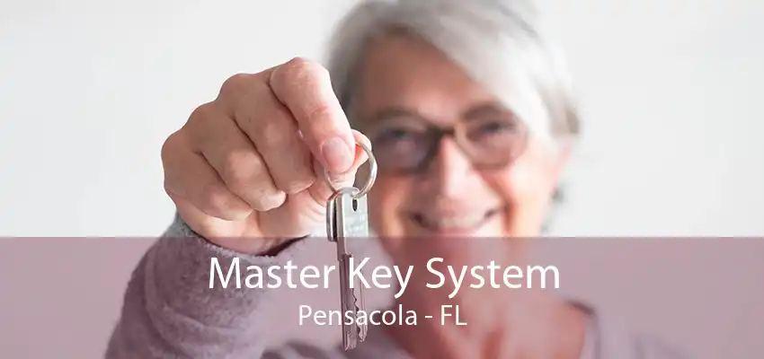 Master Key System Pensacola - FL