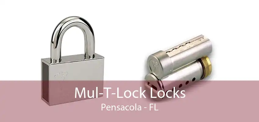 Mul-T-Lock Locks Pensacola - FL