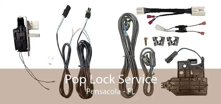 Pop Lock Service Pensacola - FL